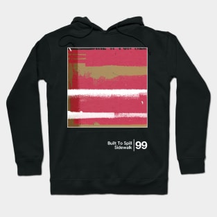 Built To Spill - Sidewalk / Original Minimal Graphic Artwork Design Hoodie